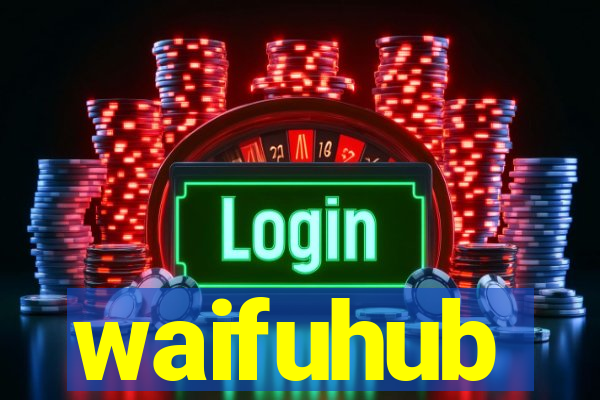 waifuhub