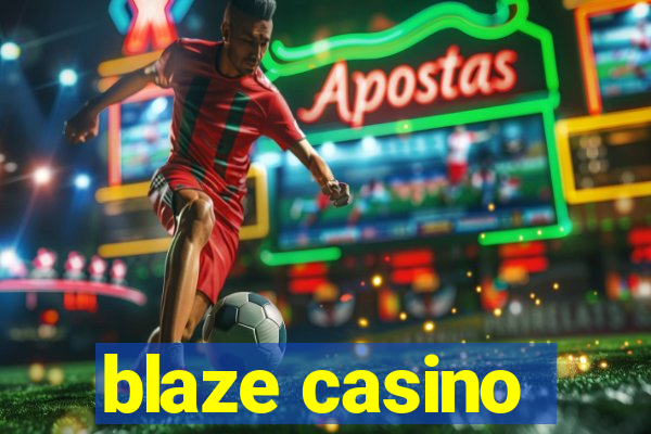 blaze casino