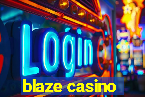 blaze casino