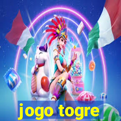 jogo togre