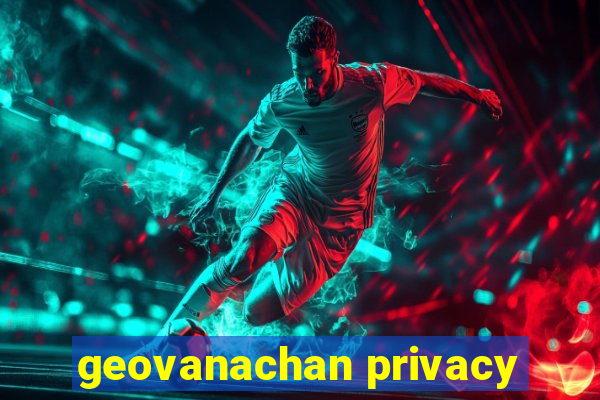 geovanachan privacy