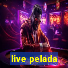 live pelada