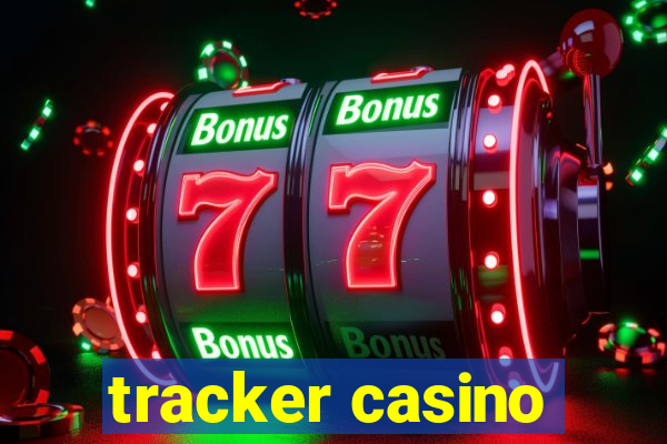 tracker casino