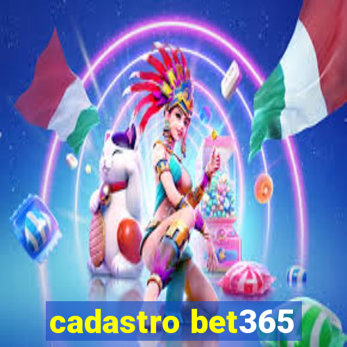 cadastro bet365