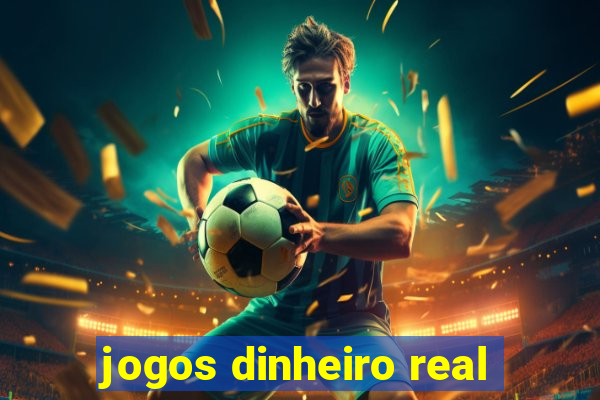 jogos dinheiro real