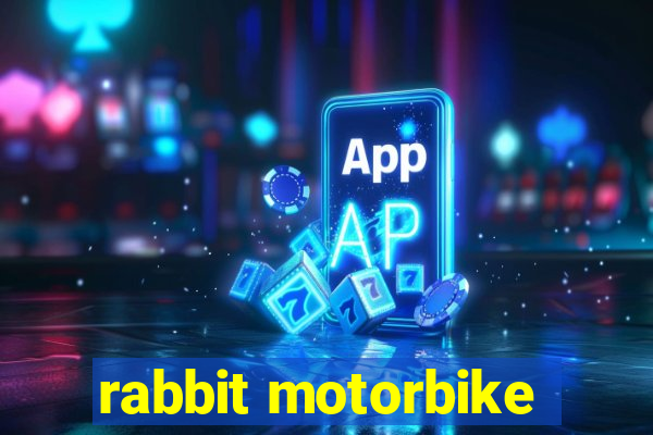 rabbit motorbike