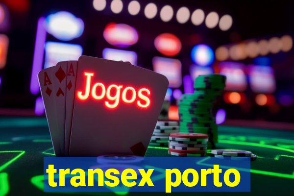 transex porto