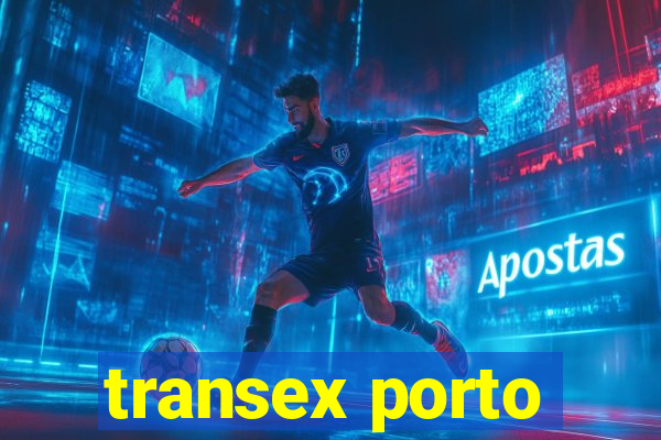 transex porto