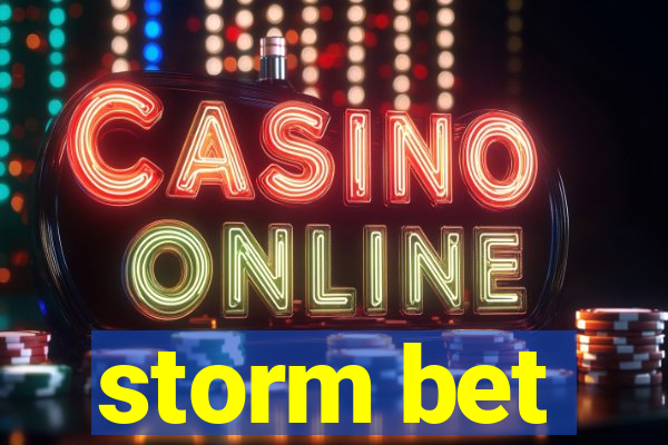 storm bet