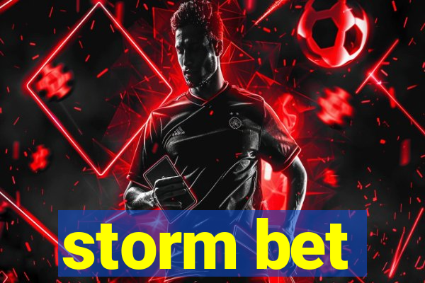 storm bet