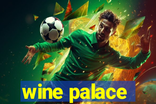 wine palace