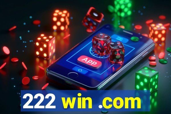 222 win .com