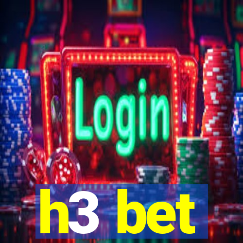 h3 bet