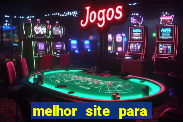 melhor site para jogar tigrinho