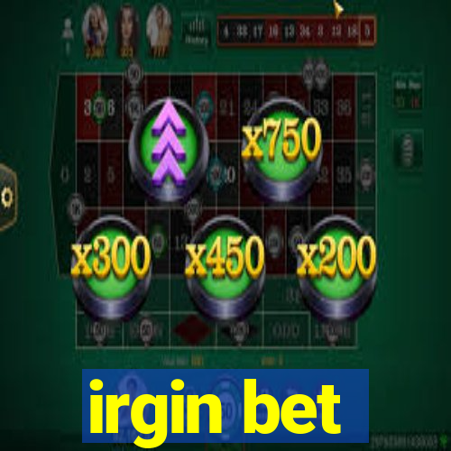 irgin bet