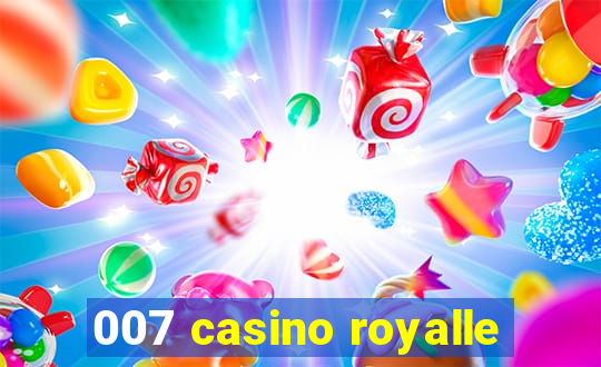 007 casino royalle