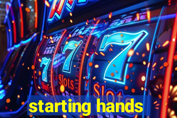 starting hands