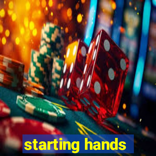 starting hands