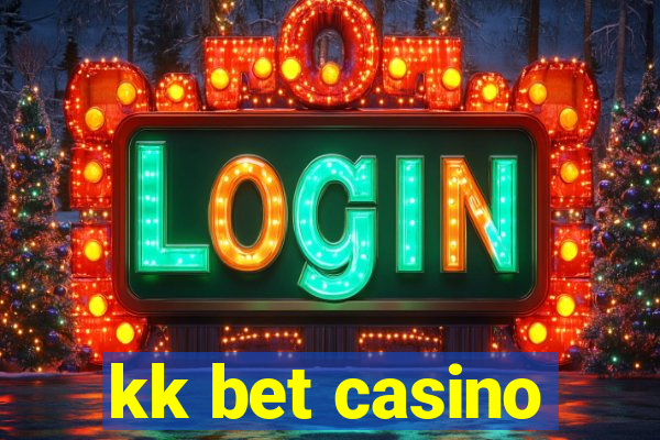 kk bet casino