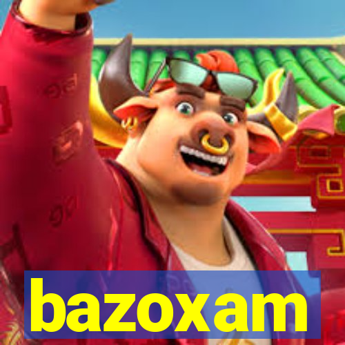 bazoxam