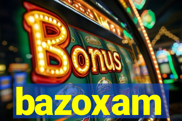 bazoxam