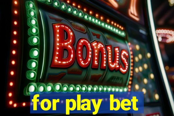 for play bet