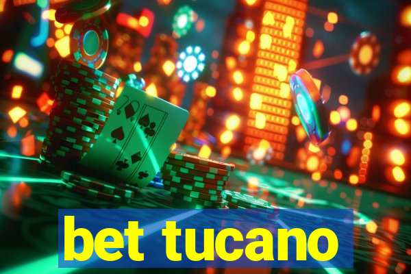 bet tucano