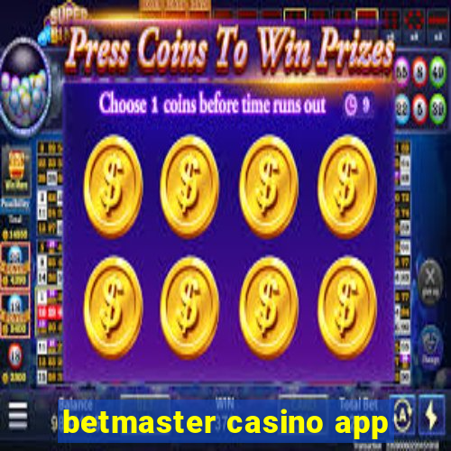 betmaster casino app