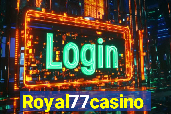 Royal77casino