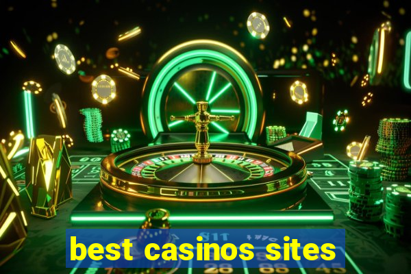 best casinos sites