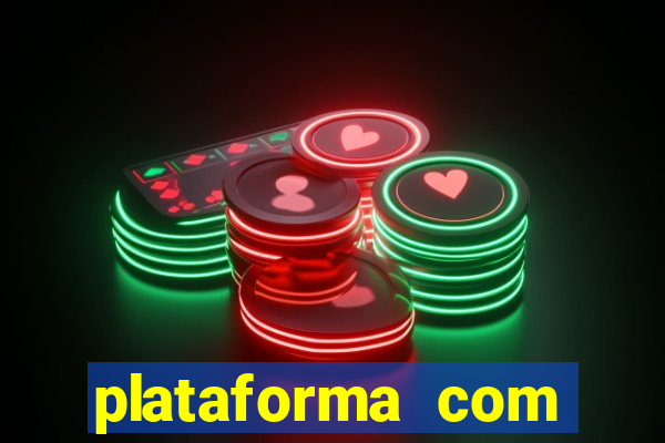 plataforma com b么nus no cadastro