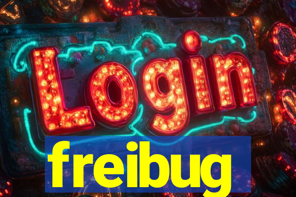 freibug