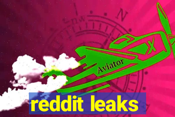 reddit leaks