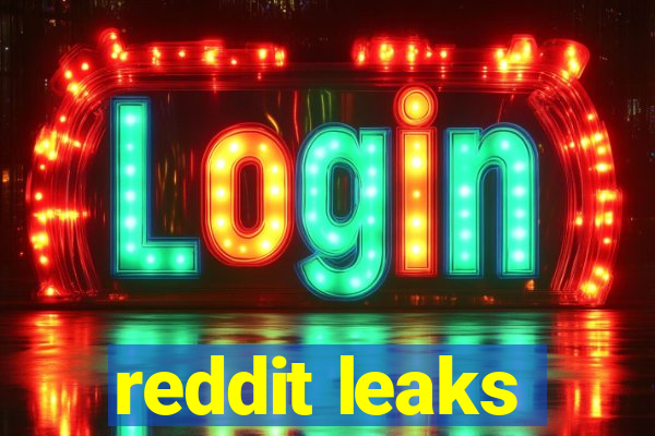 reddit leaks