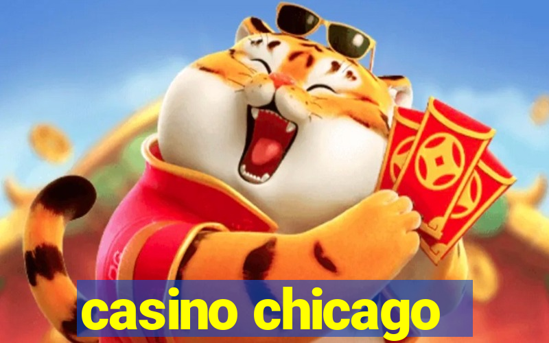 casino chicago