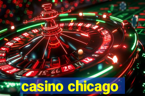 casino chicago