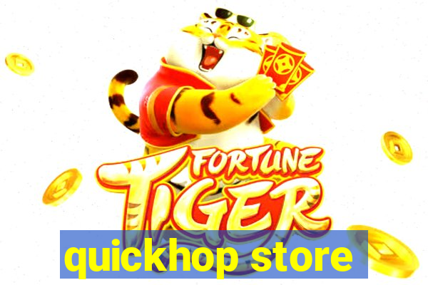 quickhop store