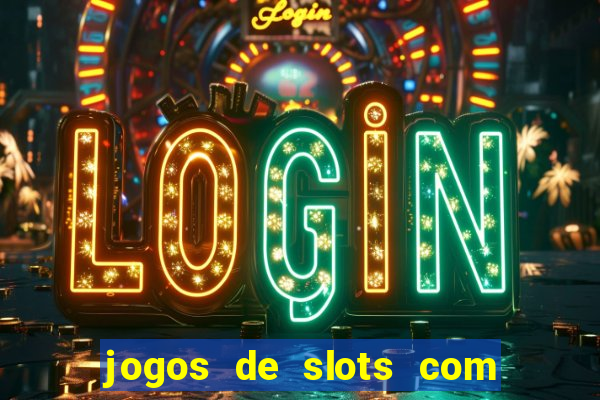 jogos de slots com bonus sem deposito