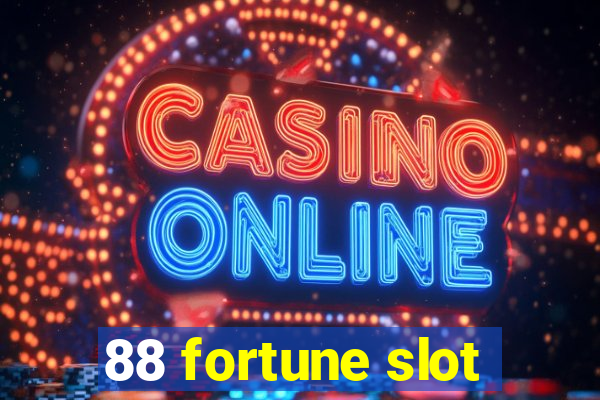 88 fortune slot