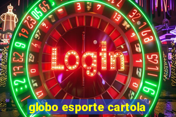 globo esporte cartola