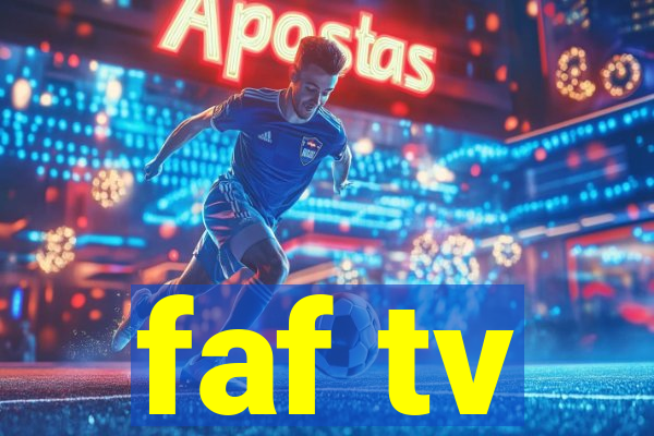 faf tv