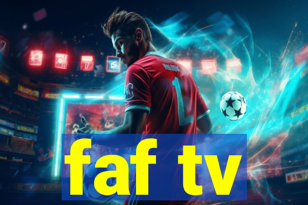 faf tv