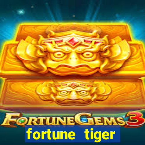 fortune tiger plataforma oficial