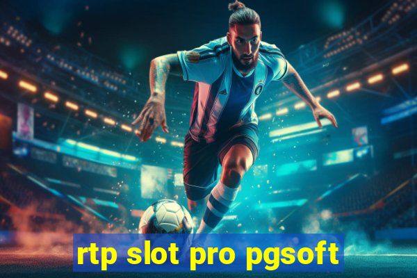 rtp slot pro pgsoft