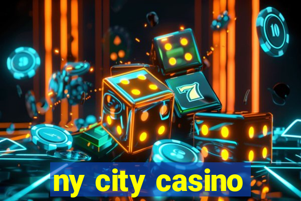 ny city casino