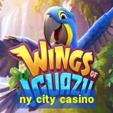 ny city casino