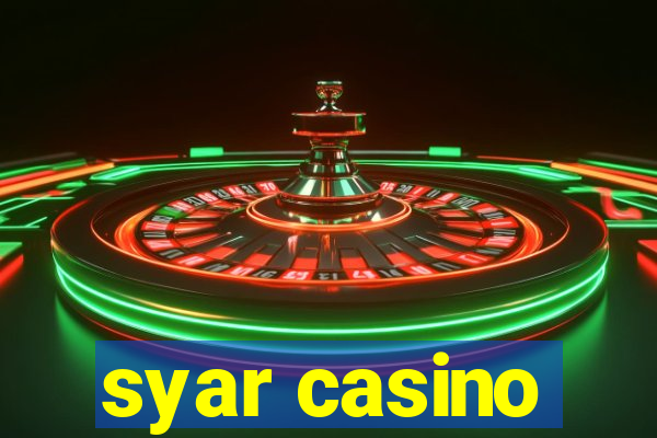 syar casino