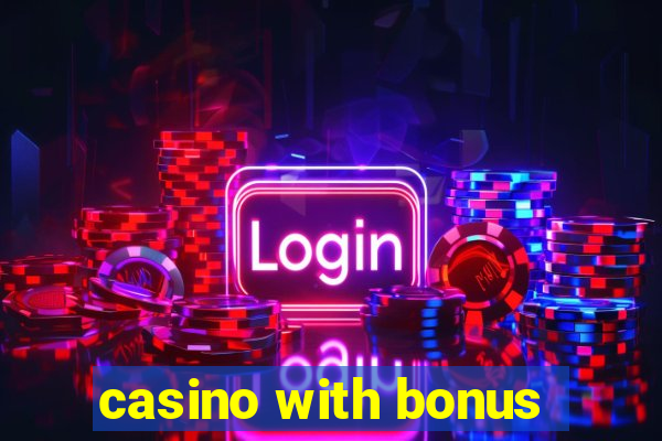 casino with bonus