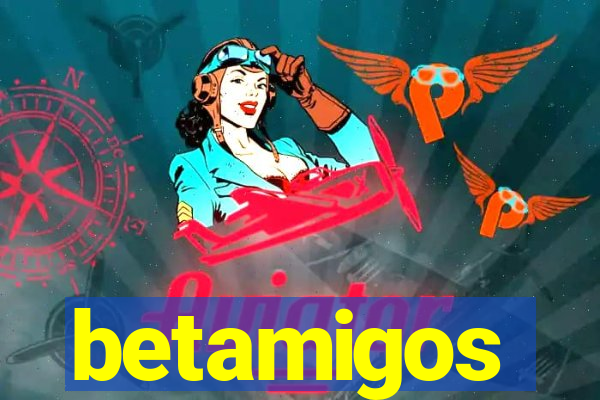 betamigos