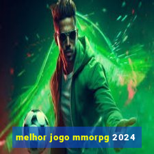 melhor jogo mmorpg 2024